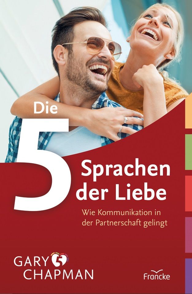 Gary Chapman: Die 5 Sprachen der Liebe (Leseausgabe)