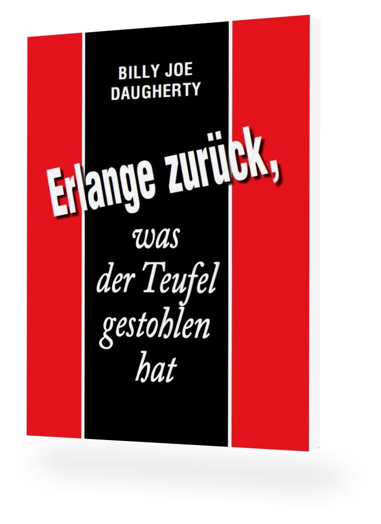 Büchersortiment - Minibücher - Billy Joe Daugherty: Erlange zurück was der Teufel gestohlen hat