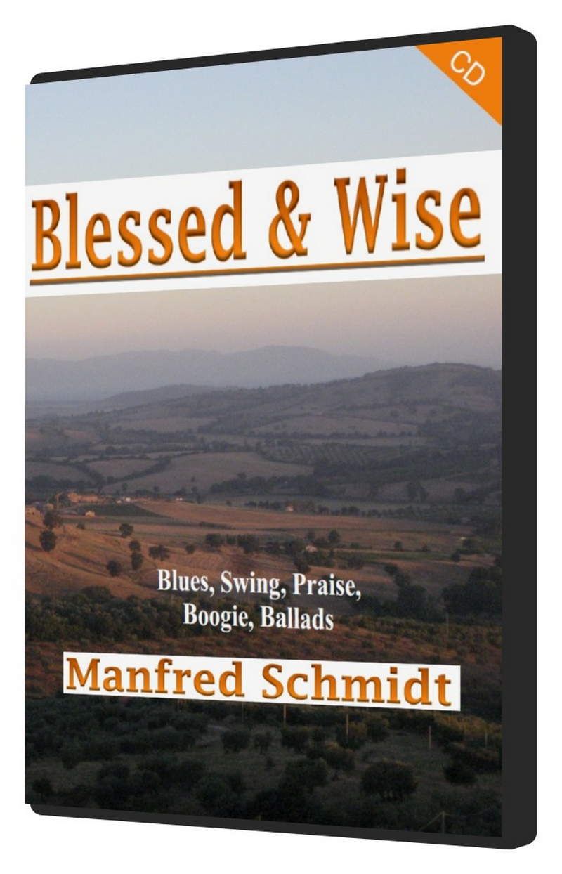 Musik CDs - Manfred Schmidt: Blessed & Wise (CD)