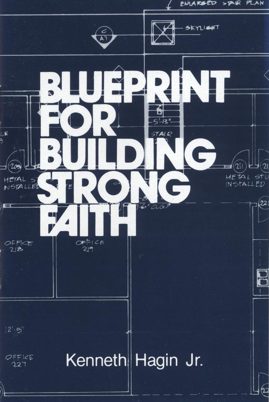 K. Hagin Jr. Blueprint for Building Strong Faith