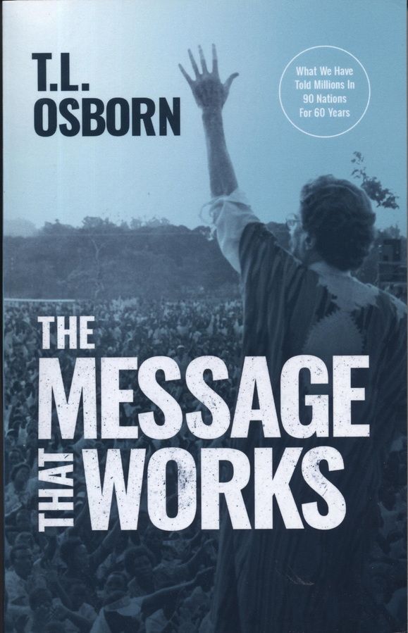 Englische Bücher - T.L. Osborn: The Message That Works