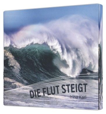 Musik CDs - Irina Karl: Die Flut steigt (CD)