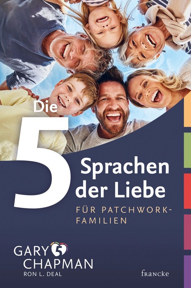 Gary Chapman: Die 5 Sprachen der Liebe für Patchwork-Familien