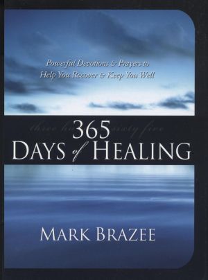 M. Brazee: 365 Days of Healing