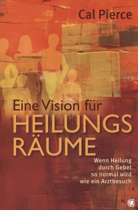 Büchersortiment - Cal Pierce: Eine Vision für Heilungsräume