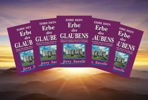 Jerry Savelle: Ehre dein Erbe des Glaubens (Rabattangebot 4 Stk + 1 Gratis)