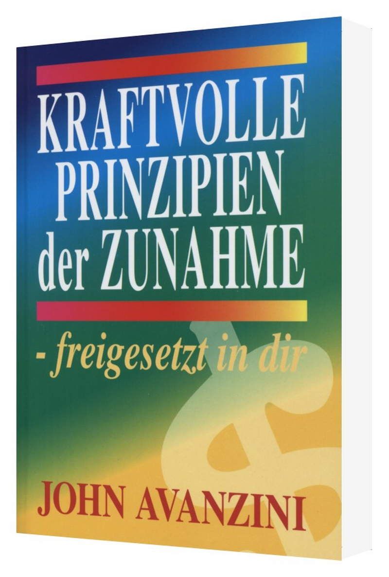 Büchersortiment - John Avanzini: Kraftvolle Prinzipien der Zunahme - freigesetzt in dir