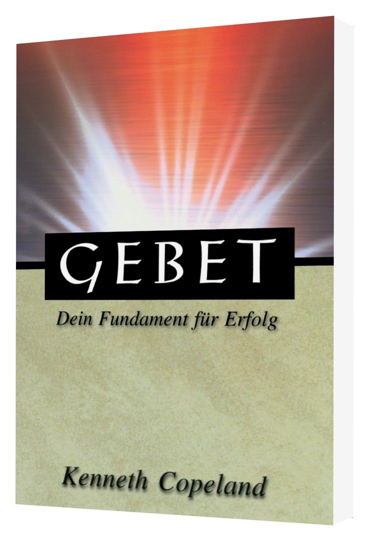 Büchersortiment - Kenneth Copeland: Gebet - Dein Fundament für Erfolg