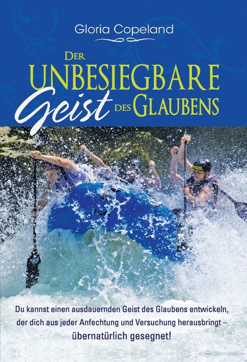 Büchersortiment - Minibücher - Gloria Copeland: Der unbesiegbare Geist des Glaubens