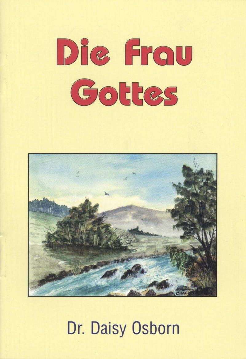 Daisy Osborn: Die Frau Gottes