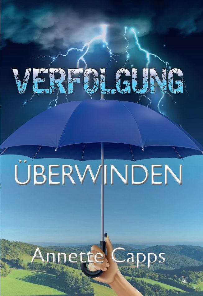 Büchersortiment - Minibücher - Neuerscheinungen - Annette Capps: Verfolgung überwinden