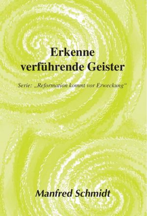 Manfred Schmidt: Erkenne verführende Geister