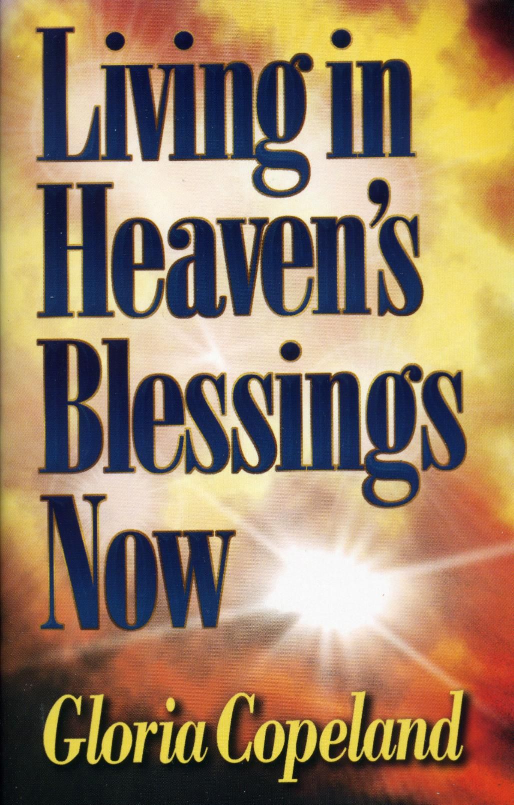 G. Copeland: Living in Heavens Blessings now