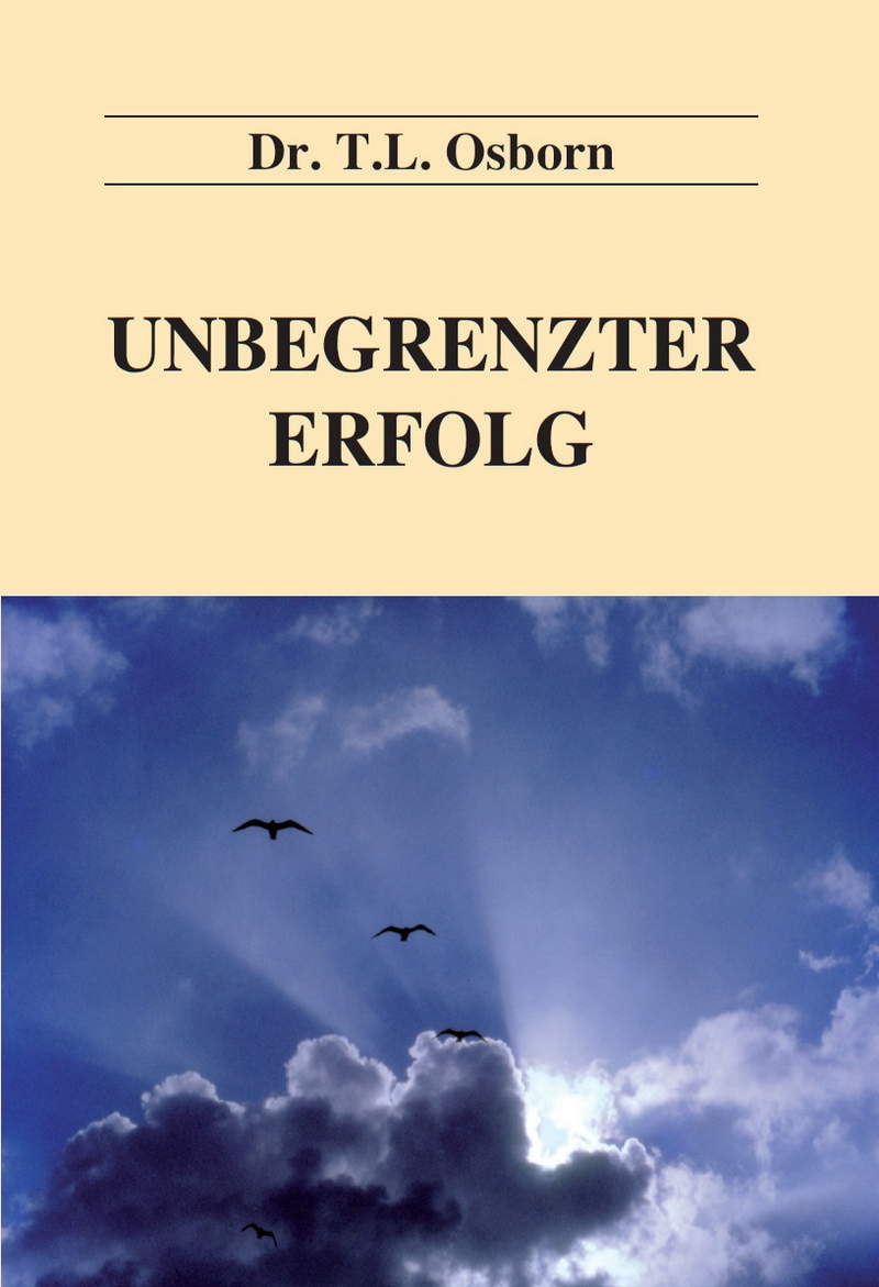 T.L. Osborn: Unbegrenzter Erfolg