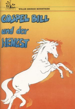 Willie George: Gospel Bill und der Hengst