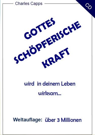 Hörbücher Deutsch - Charles Capps: Gottes schöpferische Kraft (1 CD)