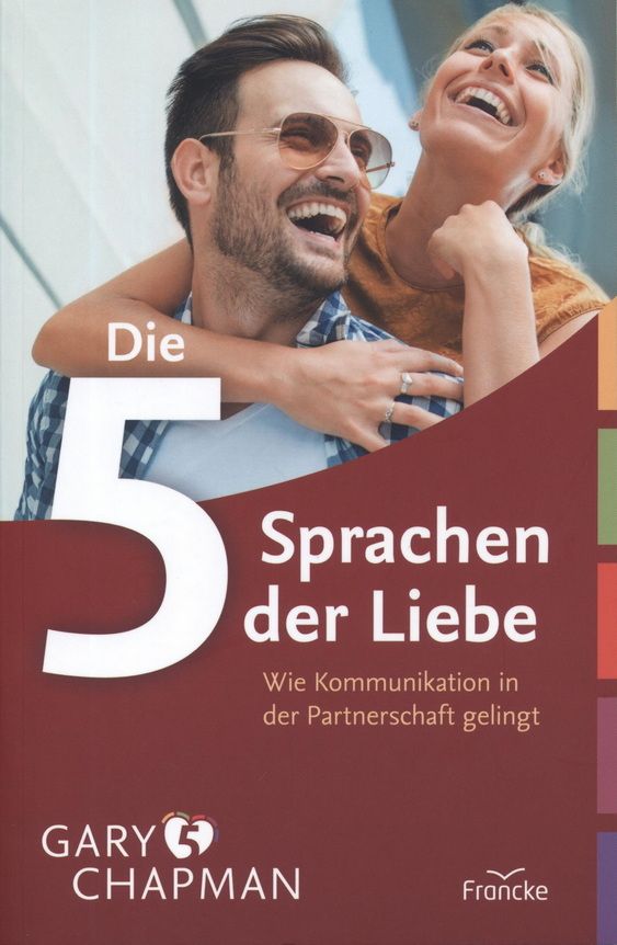 Gary Chapman: Die 5 Sprachen der Liebe (Leseausgabe)