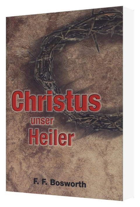 Büchersortiment - F.F. Bosworth: Christus unser Heiler