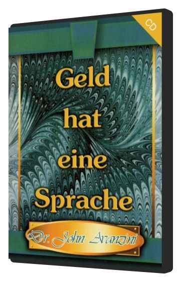 Hörbücher Deutsch - John Avanzini: Geld hat eine Sprache (1 CD)