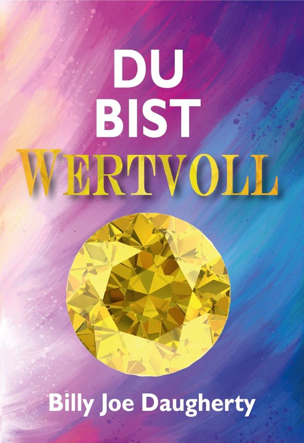 Billy Joe Daugherty: Du bist wertvoll