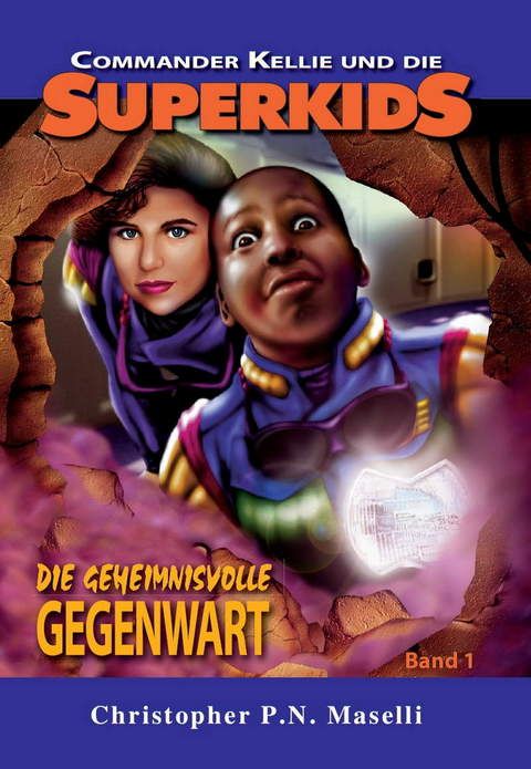 Superkids: Die geheimnisvolle Gegenwart