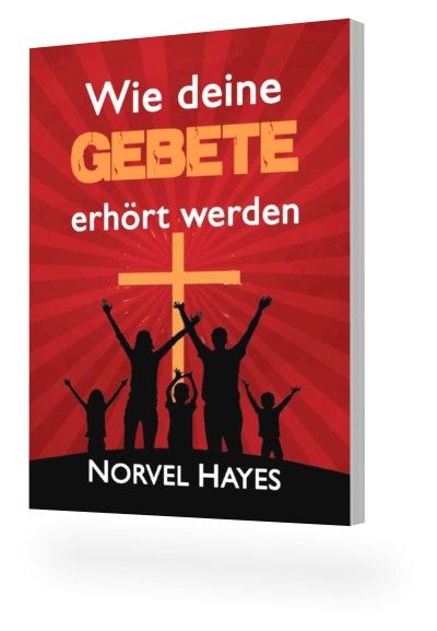 Büchersortiment - Minibücher - Neuerscheinungen - Norvel Hayes: Wie deine Gebete erhört werden