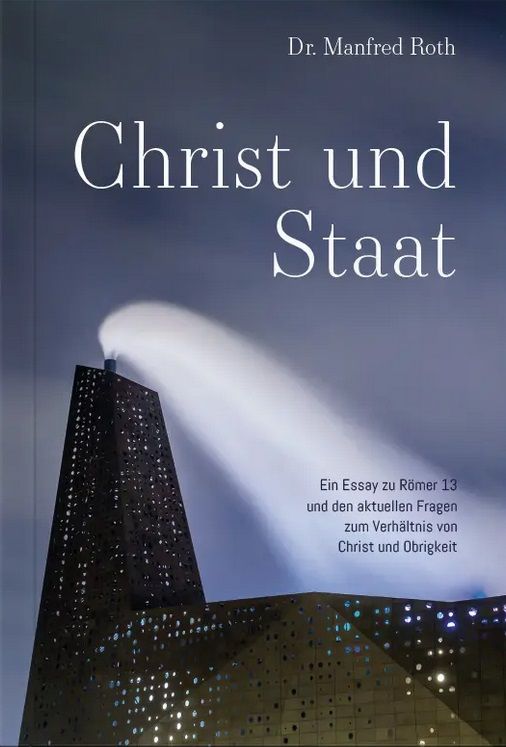 Manfred Roth: Christ und Staat