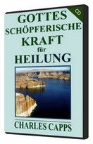 Charles Capps: Gottes schöpferische Kraft für Heilung (1 CD)