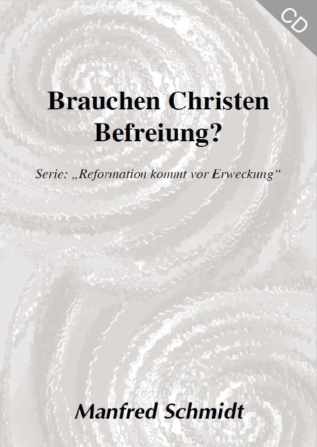 Hörbücher Deutsch - Manfred Schmidt: Brauchen Christen Befreiung? (1 CD)