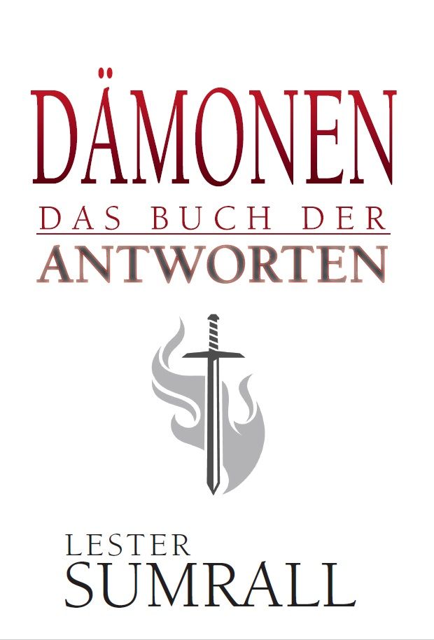 Lester Sumrall: Dämonen - Das Buch der Antworten