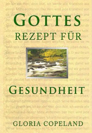 Gloria Copeland: Gottes Rezept für Gesundheit