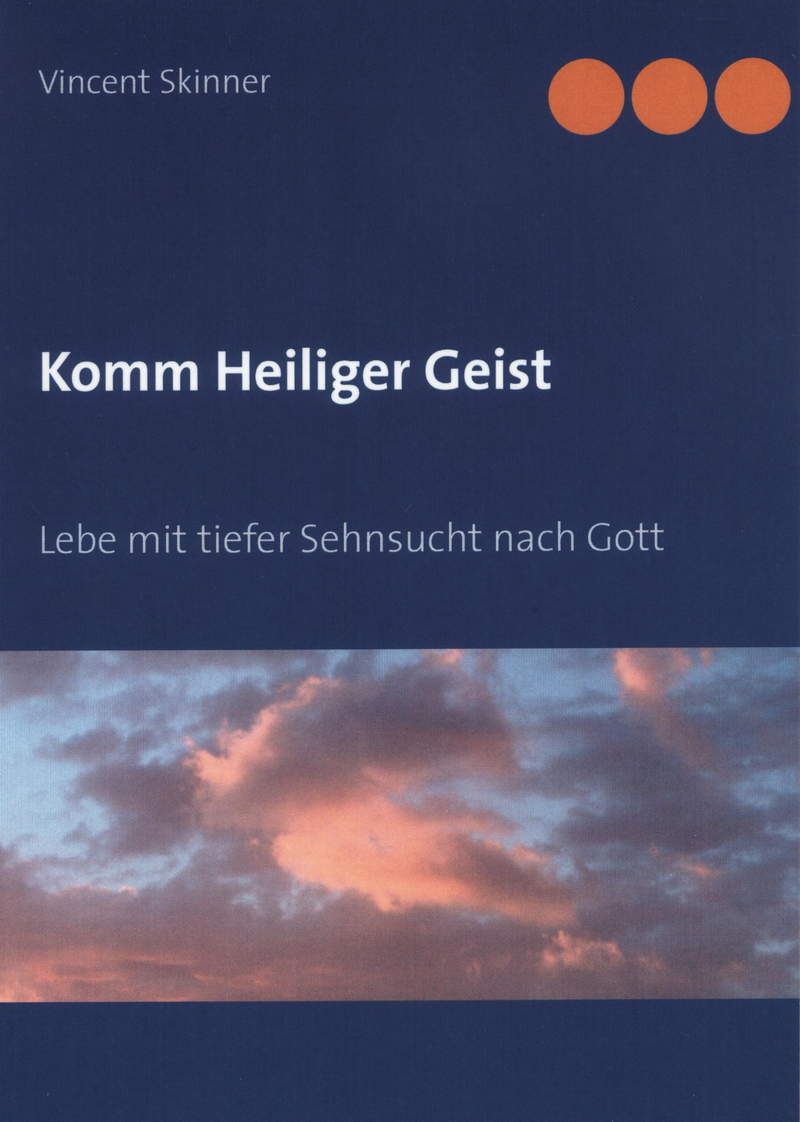 Vincent Skinner: Komm Heiliger Geist