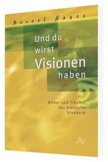 Büchersortiment - Norvel Hayes: Und du wirst Visionen haben