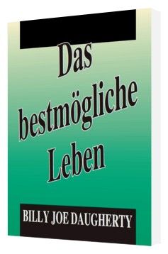 Büchersortiment - Minibücher - Billy Joe Daugherty: Das bestmögliche Leben