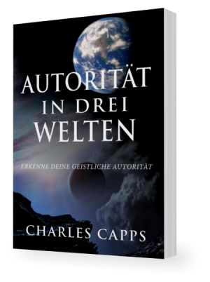 Charles Capps: Autorität in Drei Welten