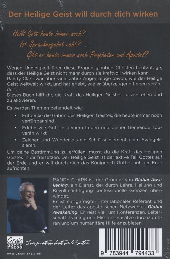 Randy Clark: Der unentbehrliche Wegweiser zu der Kraft des Heiligen Geistes