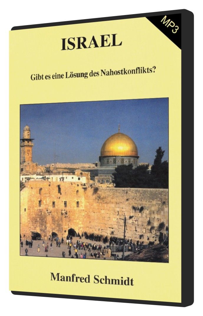 Hörbücher Deutsch - Manfred Schmidt: Israel-gibt es eine Lösung des Nahostkonfliktes? (MP3-1 CD)