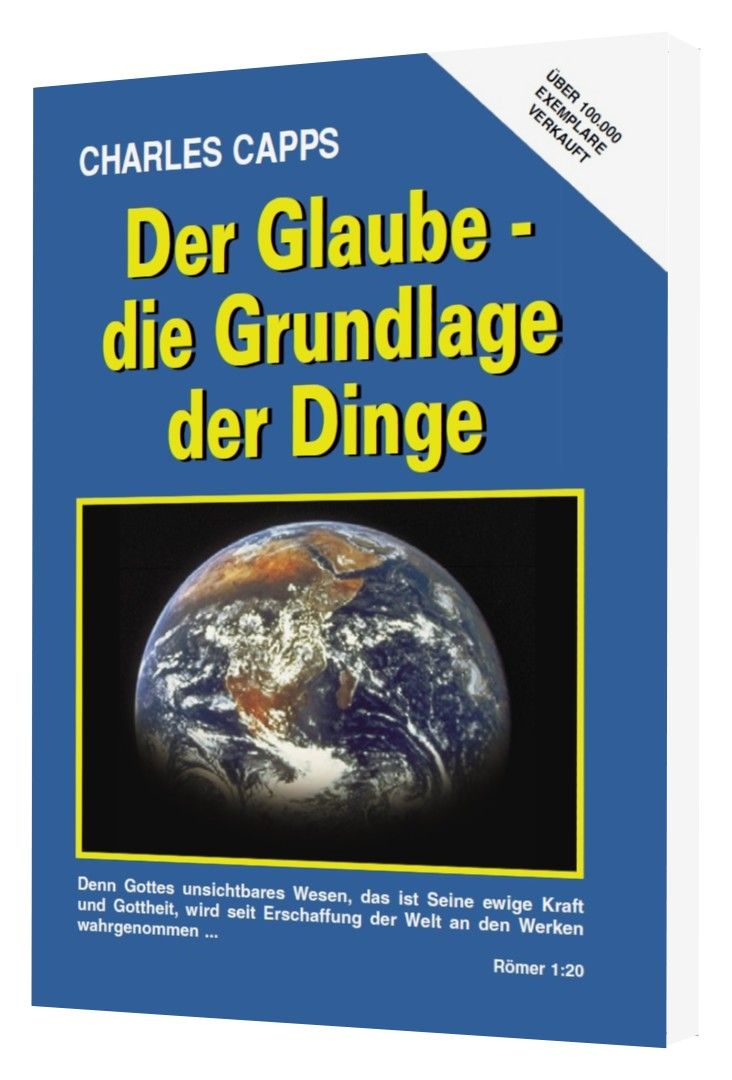 Büchersortiment - Charles Capps: Der Glaube - die Grundlage der Dinge