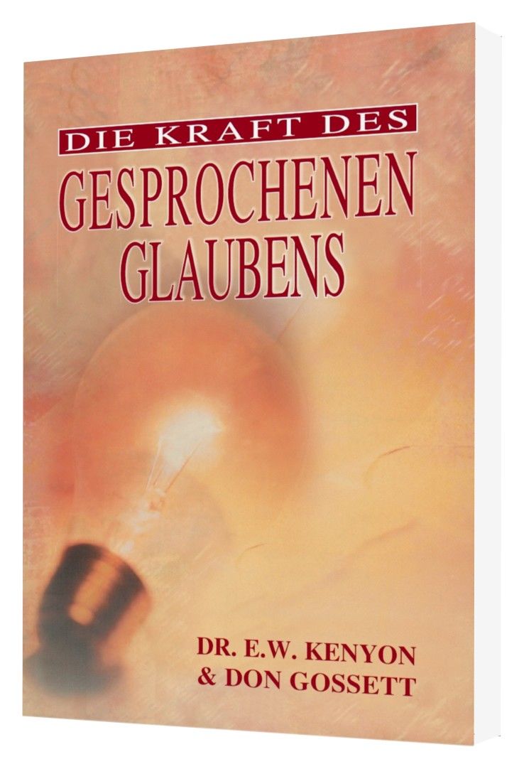 Büchersortiment - E.W. Kenyon & Don Gossett - Die Kraft des gesprochenen Glaubens