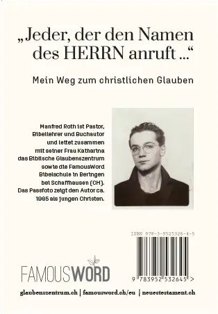 Büchersortiment - Minibücher - Manfred Roth: "Jeder, der den Namen des HERRN anruft..." - Mein Weg zum christlichen Glauben