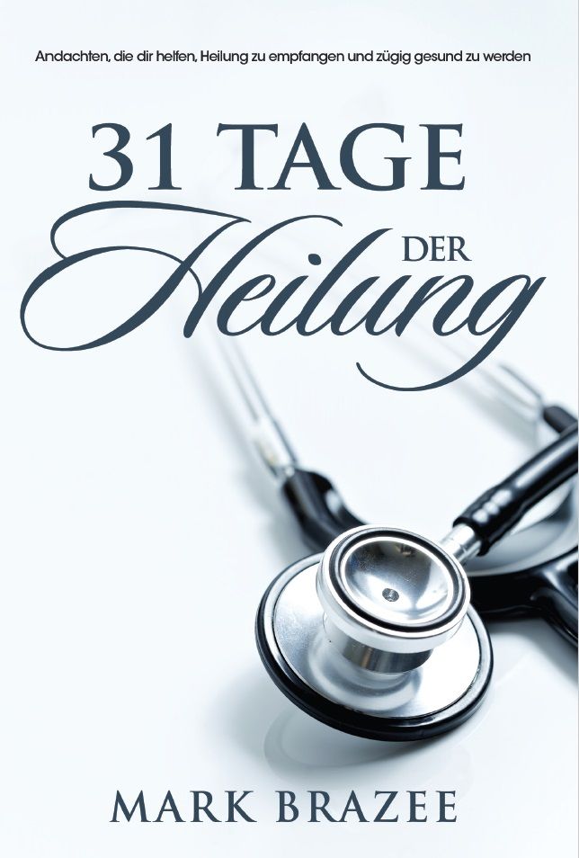 Büchersortiment - Andachtsbücher - Mark Brazee: 31 Tage der Heilung